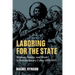 Laboring for the State