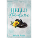 Hello Handsome