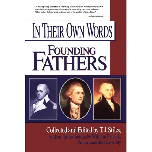 In Their Own Words: Founding Fathers