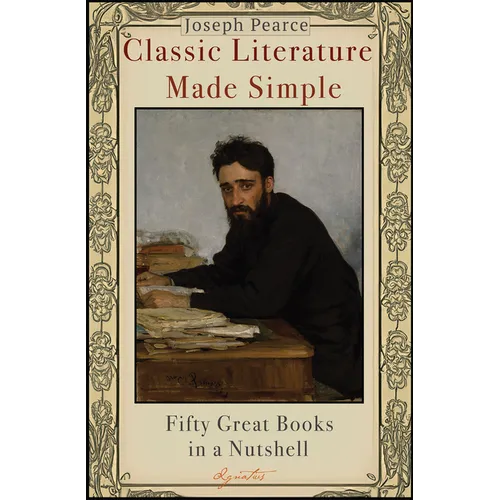 Classic Literature Made Simple: Fifty Great Books in a Nutshell