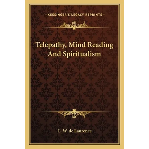 Telepathy, Mind Reading And Spiritualism