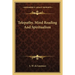 Telepathy, Mind Reading And Spiritualism
