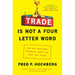 Trade Is Not a Four-Letter Word: How Six Everyday Products Make the Case for Trade