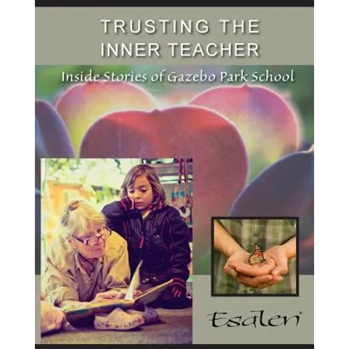 Trusting the Inner Teacher: Inside Stories of Gazebo Park School
