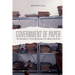 Government of Paper: The Materiality of Bureaucracy in Urban Pakistan