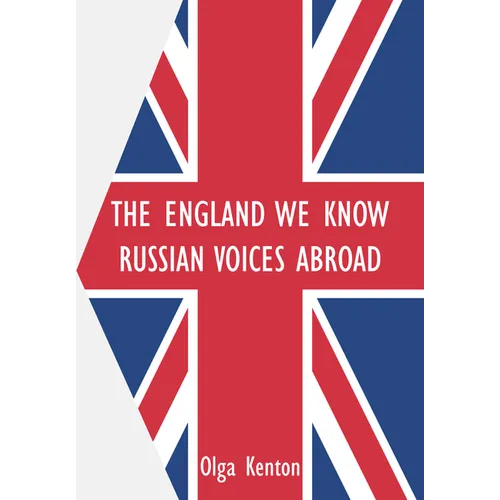The England We Know: Russian Voices Abroad