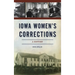 Iowa Women's Corrections: A History