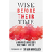 Wise Before Their Time: People with AIDS and HIV Talk About their Lives