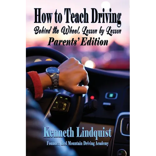 How to Teach Driving: Parents' Edition