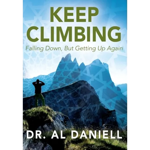 Keep Climbing: Falling Down, But Getting Up Again