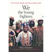We the Young Fighters: Pop Culture, Terror, and War in Sierra Leone