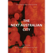 The Next Australian City - The Suburban Evolution