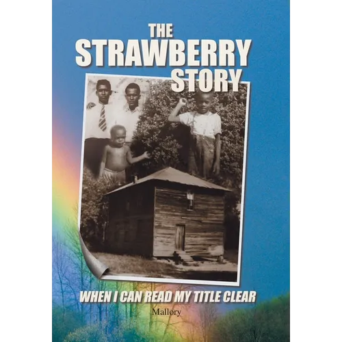 The Strawberry Story: When I Can Read My Title Clear