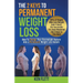 The 2 Keys To Permanent Weight Loss: How To Change Your Overweight Nature Into A Permanent Weight Loss Nature