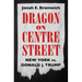 Dragon on Centre Street: New York vs. Donald J. Trump