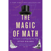 The Magic of Math: Solving for X and Figuring Out Why
