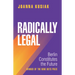 Radically Legal