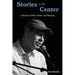 Stories at the Center: A Memoir of Miles, Music, and Meaning