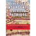 American Insurgents, American Patriots