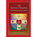The Sacred Vagina: My Portal into the Soul