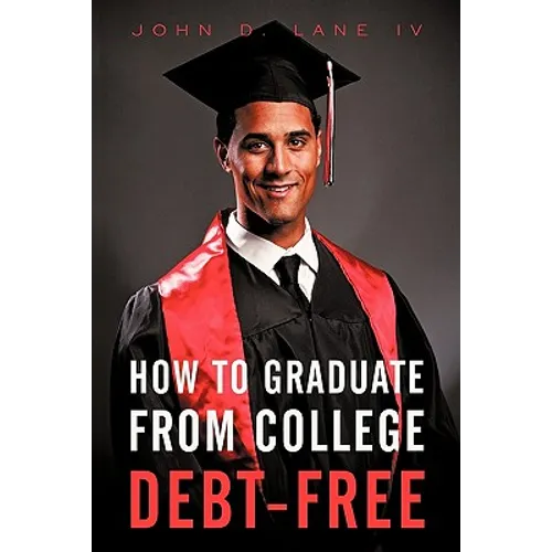 How to Graduate from College Debt-Free