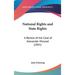 National Rights and State Rights: A Review of the Case of Alexander McLeod (1841)