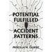 Potential Fulfilled: Accident Patterns