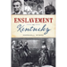 Enslavement in Kentucky