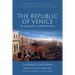 The Republic of Venice: de Magistratibus Et Republica Venetorum