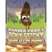 Parker Poop's Icky, Sticky Sewer System Journey