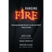 Hanging Fire: Achieving Predictable Results in an Uncertain World
