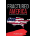 Fractured America: The Many Divisions in the U.S. and How to Fix Them