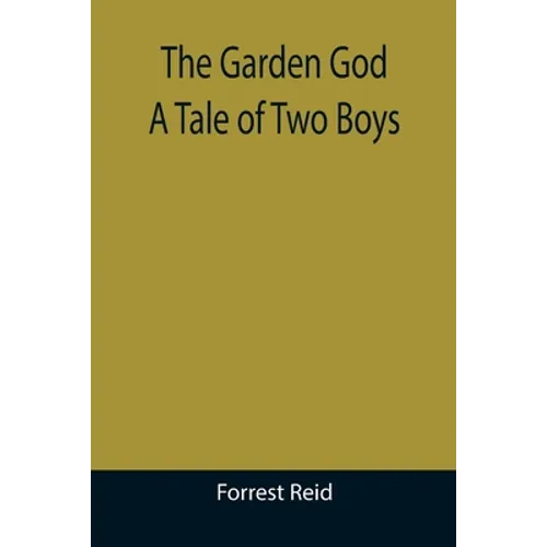 The Garden God: A Tale of Two Boys