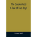 The Garden God: A Tale of Two Boys