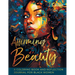 Affirming Beauty: A Coloring Book and Reflection Journal for Black Women to Manifest Self-Love, Happiness, Stress Relief and Boost Confi