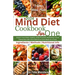 Mind Diet Cookbook for One: Boost Your Brain Health, Help Prevent Alzheimer's and Dementia with One Delicious Solo Meal at a Time