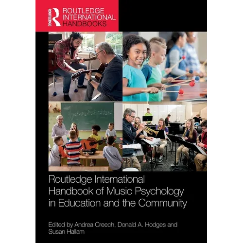 Routledge International Handbook of Music Psychology in Education and the Community