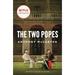 The Two Popes: Francis, Benedict, and the Decision That Shook the World