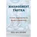 Management Tantra: Holistic Approaches to Modern Leadership