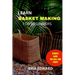 Learn Basket making
