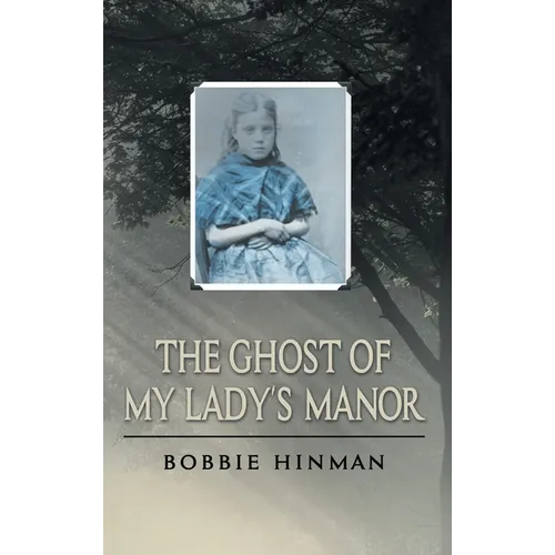 The Ghost of My Lady's Manor