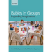 Babies in Groups: Expanding Imaginations