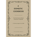 A Domestic Cookbook: The First Known African American Cookbook - A Culinary Legacy from 1866