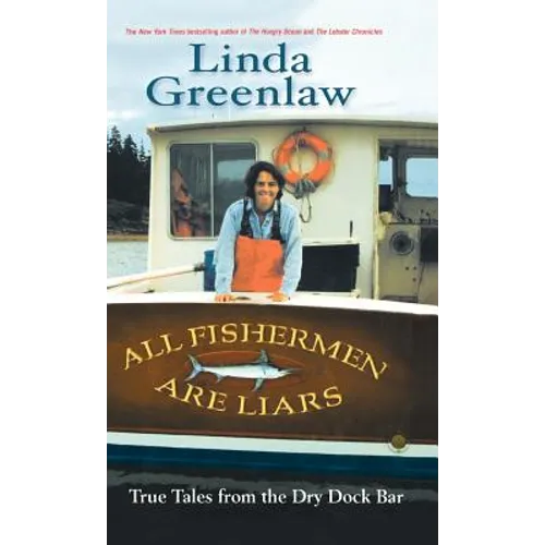 All Fishermen Are Liars: True Tales from the Dry Dock Bar