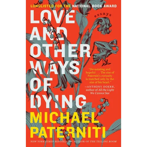 Love and Other Ways of Dying: Essays