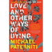 Love and Other Ways of Dying: Essays