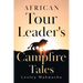 African Tour Leader's Campfire Tales