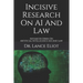 Incisive Research On AI And Law: Advanced Series On Artificial Intelligence (AI) And Law