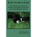 Every Cat Has a Story: True Stories Exploring the Spiritual Connection of Felines with Their Beloved Owners