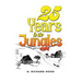 25 Years in the Jungles